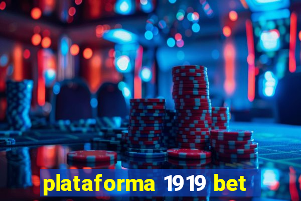 plataforma 1919 bet